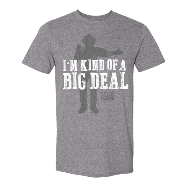 State Fair of Texas® I'm Kind Of A Big Deal T-Shirt