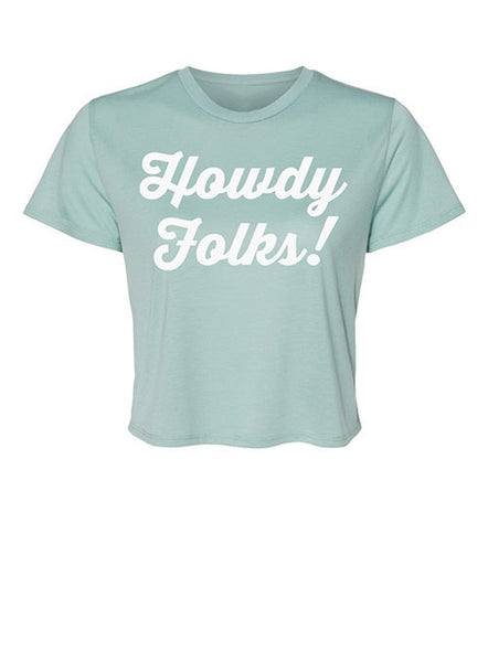 Ladies "Howdy Folks!®" Flowy Cropped T-Shirt in Teal - Front View