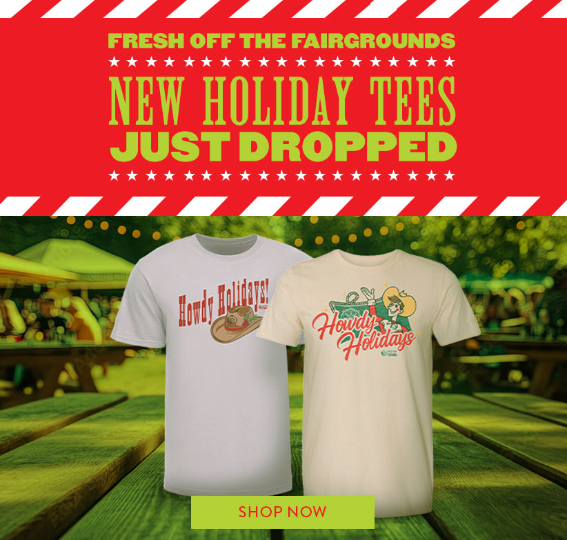 Fresh Off The Fairgrounds - NEW HOLIDAY TEES JUST DROPPED